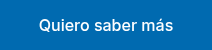 Quiero saber más