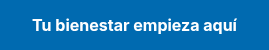 &nbsp;<strong>Tu bienestar empieza aquí</strong>&nbsp;