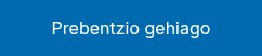 <p style="line-height: 1.295; font-weight: normal;">Prebentzio gehiago</p>