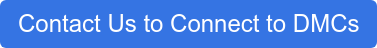 Contact Us to Connect to DMCs