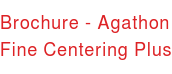 Brochure - Agathon Fine Centering Plus