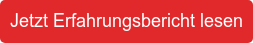 Jetzt Erfahrungsbericht lesen