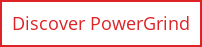 Discover PowerGrind