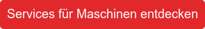 Services für Maschinen entdecken