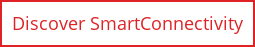 Discover&nbsp;SmartConnectivity