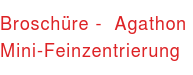 Broschüre&nbsp;-&nbsp;Agathon&nbsp; Mini-Feinzentrierung