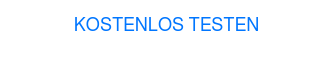 KOSTENLOS TESTEN 14 Tage testen. Keine Kreditkarte benötigt
