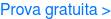 Prova gratuita >