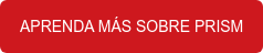 APRENDA MÁS SOBRE PRISM