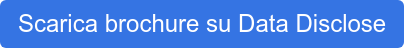 Scarica brochure su Data Disclose
