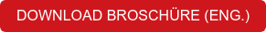 DOWNLOAD BROSCHÜRE (ENG.)