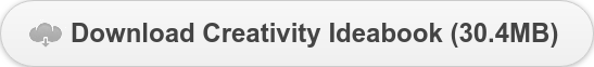 Download Creativity Ideabook (30.4MB)
