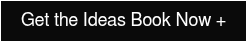 Get the Ideas Book Now +