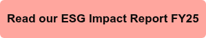 Read our ESG Impact Report FY25