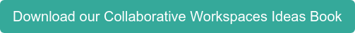 Download our Collaborative Workspaces Ideas Book