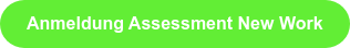 Anmeldung Assessment New Work