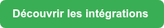 <strong>Découvrir les intégrations</strong>&nbsp;