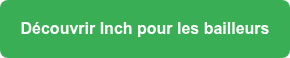 <strong>Découvrir Inch pour les bailleurs</strong>
