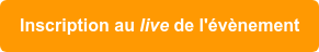 Inscription au live de l'évènement