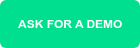ASK FOR A DEMO