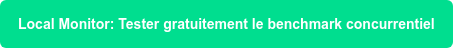Local Monitor: Tester gratuitement le benchmark concurrentiel