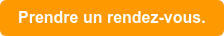 Prendre un rendez-vous.