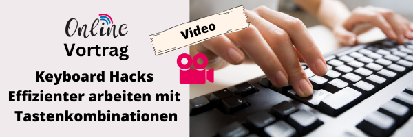 Online Vortrag: Keyboard Hacks - Effizienter arbeiten mit Tastenkombinationen
