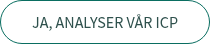 JA, ANALYSER VÅR ICP