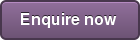 Enquire now&nbsp;