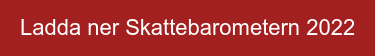 Ladda ner Skattebarometern 2022