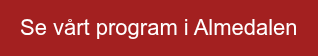 Se vårt program i Almedalen