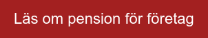 Läs om pension för företag