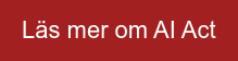 Läs mer om AI Act