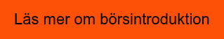 Läs mer om börsintroduktion