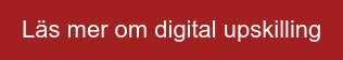 Läs mer om digital upskilling