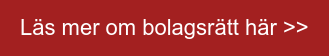Läs mer om bolagsrätt här >>