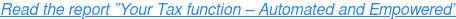 Read the report ”Your Tax function – Automated and Empowered”