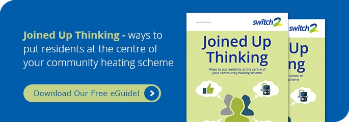Joined up thinking: Putting residents at the centre of your community heating scheme