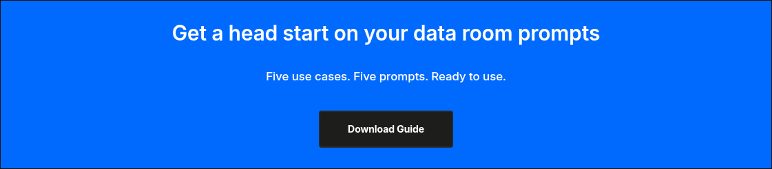 Get a head start on your data room prompts