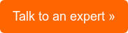 Talk to an expert »