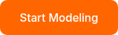 Start Modeling