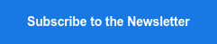 Subscribe to the Newsletter