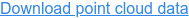 Download point cloud data