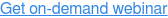 Get on-demand webinar
