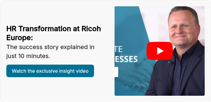     HR Transformation at Ricoh Europe: The success story explained in just 10 minutes.