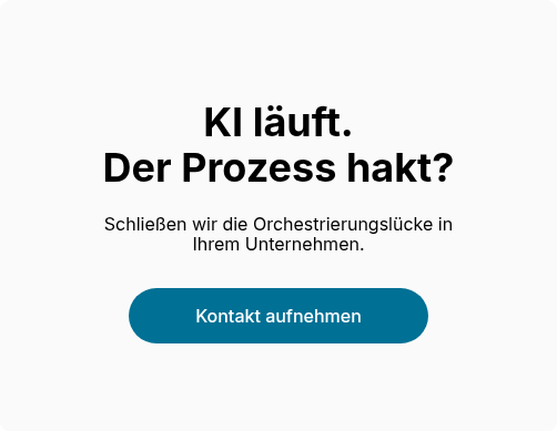 KI läuft. Der Prozess hakt?