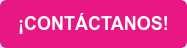 ¡CONTÁCTANOS!