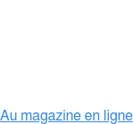 Au magazine en ligne