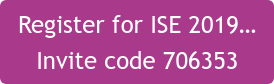 Register for ISE 2019… Invite code 706353