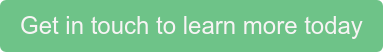 Get in touch to learn more today